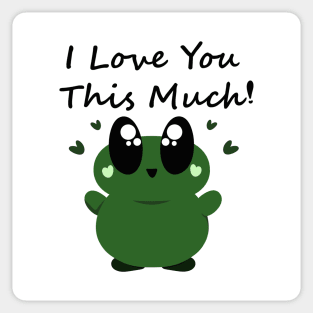 I Love You This Much! Cute Frog Sticker